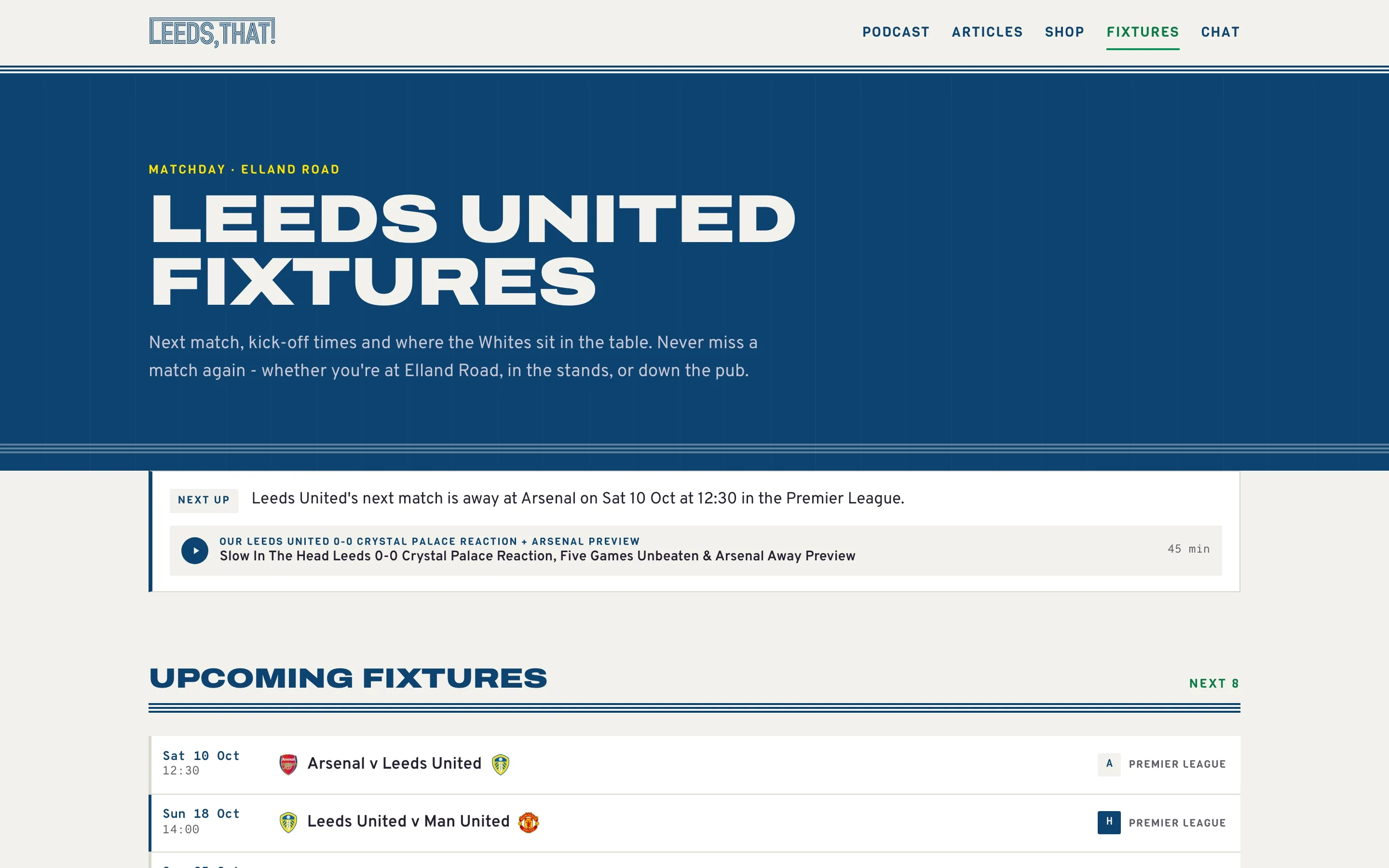 The Leeds United fixtures page: the next match against Arsenal, a link to the latest episode, and the upcoming fixtures list.